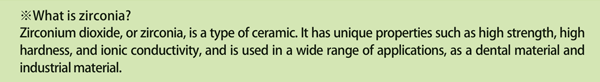 What is zirconia?